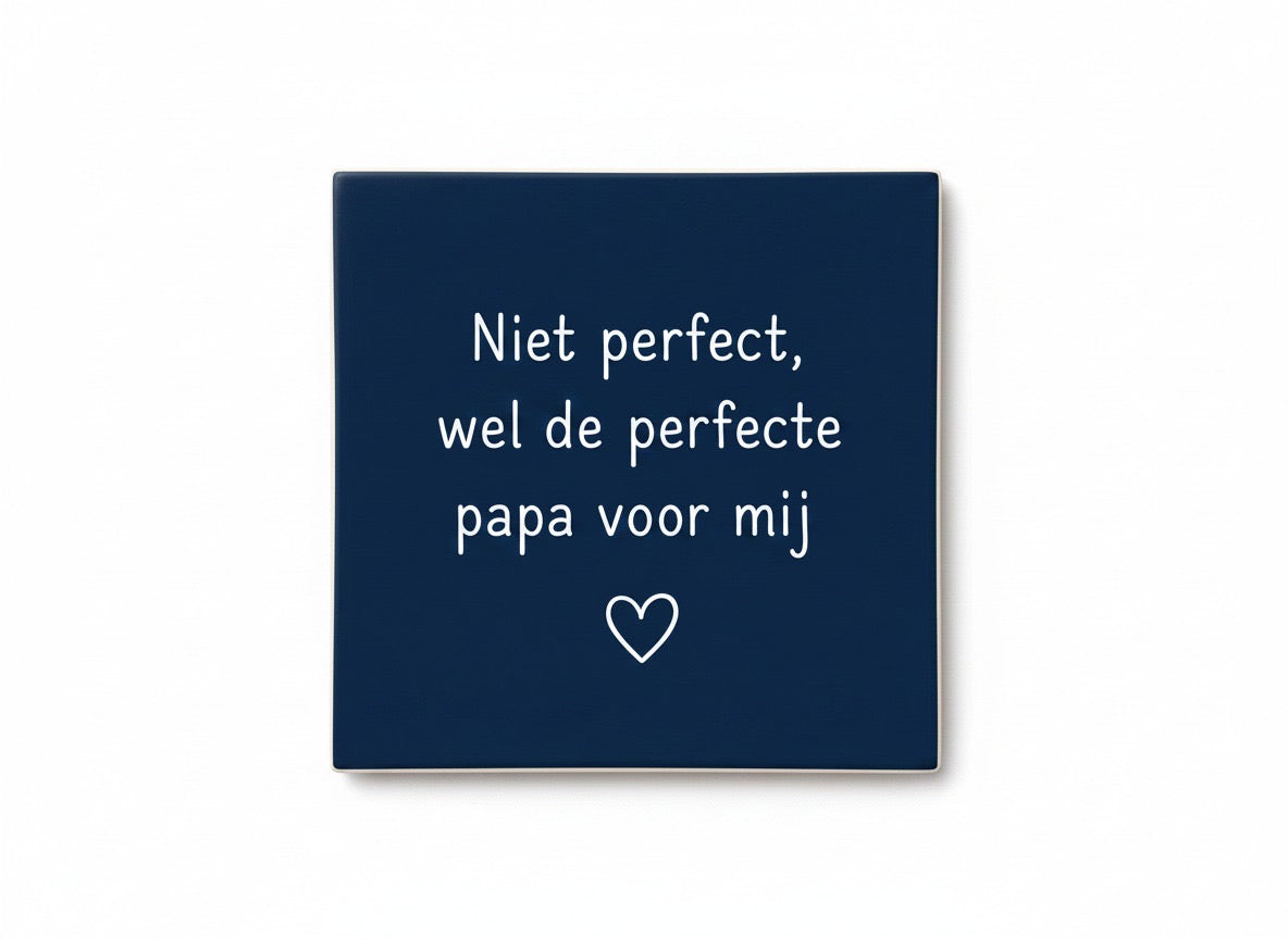 Niet perfect, wel de perfecte papa voor mij