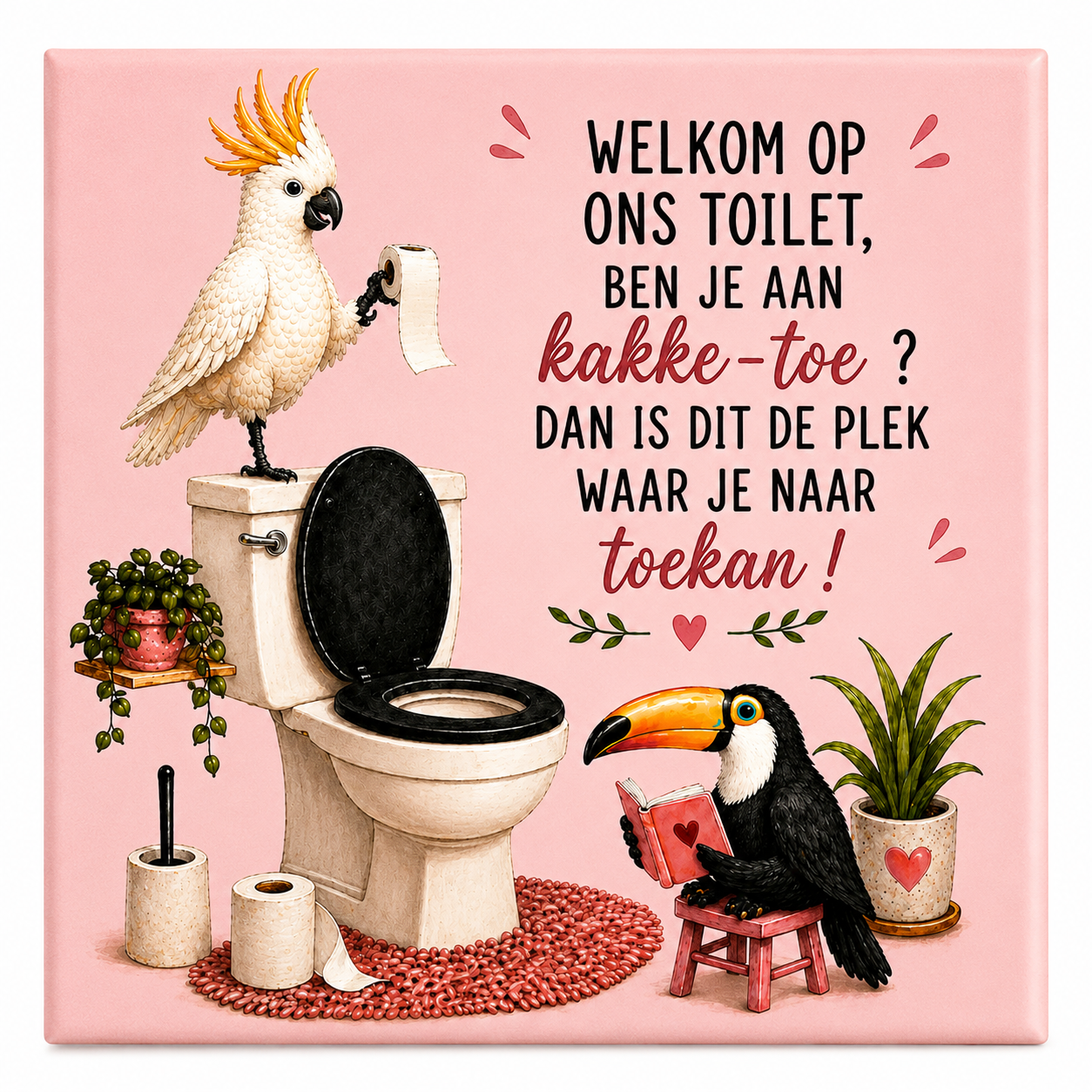 Tegeltje ‘Welkom op Ons Toilet’ – Kakketoe & Toekan