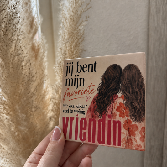 Vriendin tegel – jij bent mijn favoriete vriendin
