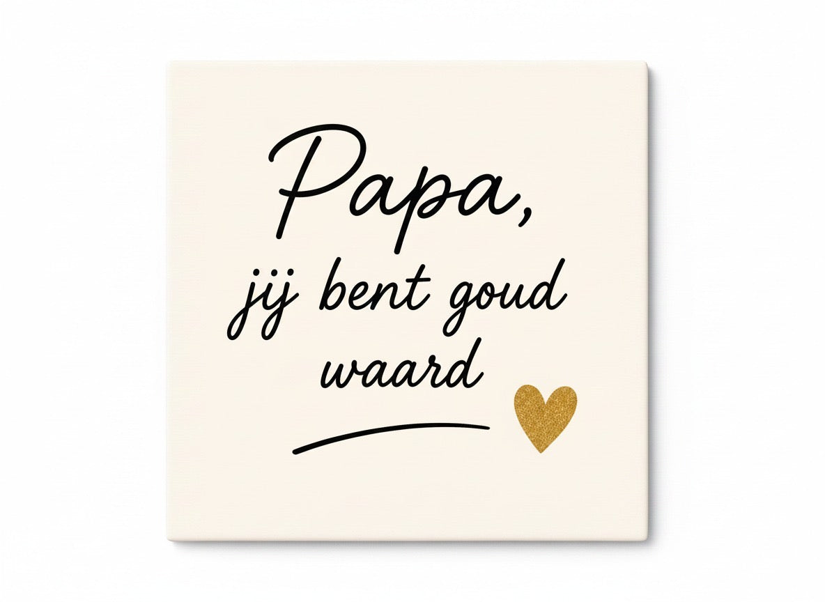 Papa, jij bent goud waard – script crème