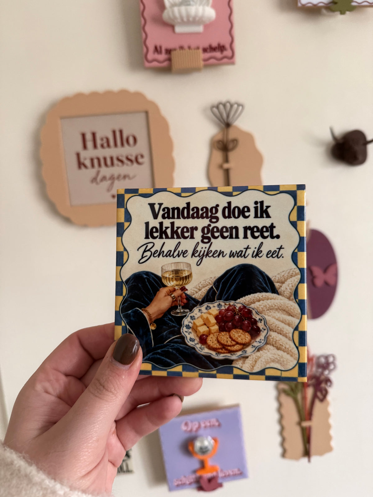 Vandaag doe ik lekker geen reet – tegel
