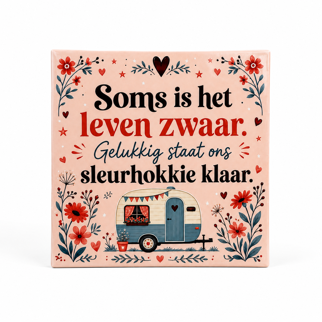 Soms is het leven zwaar. Gelukkig staat ons sleurhokkie klaar.