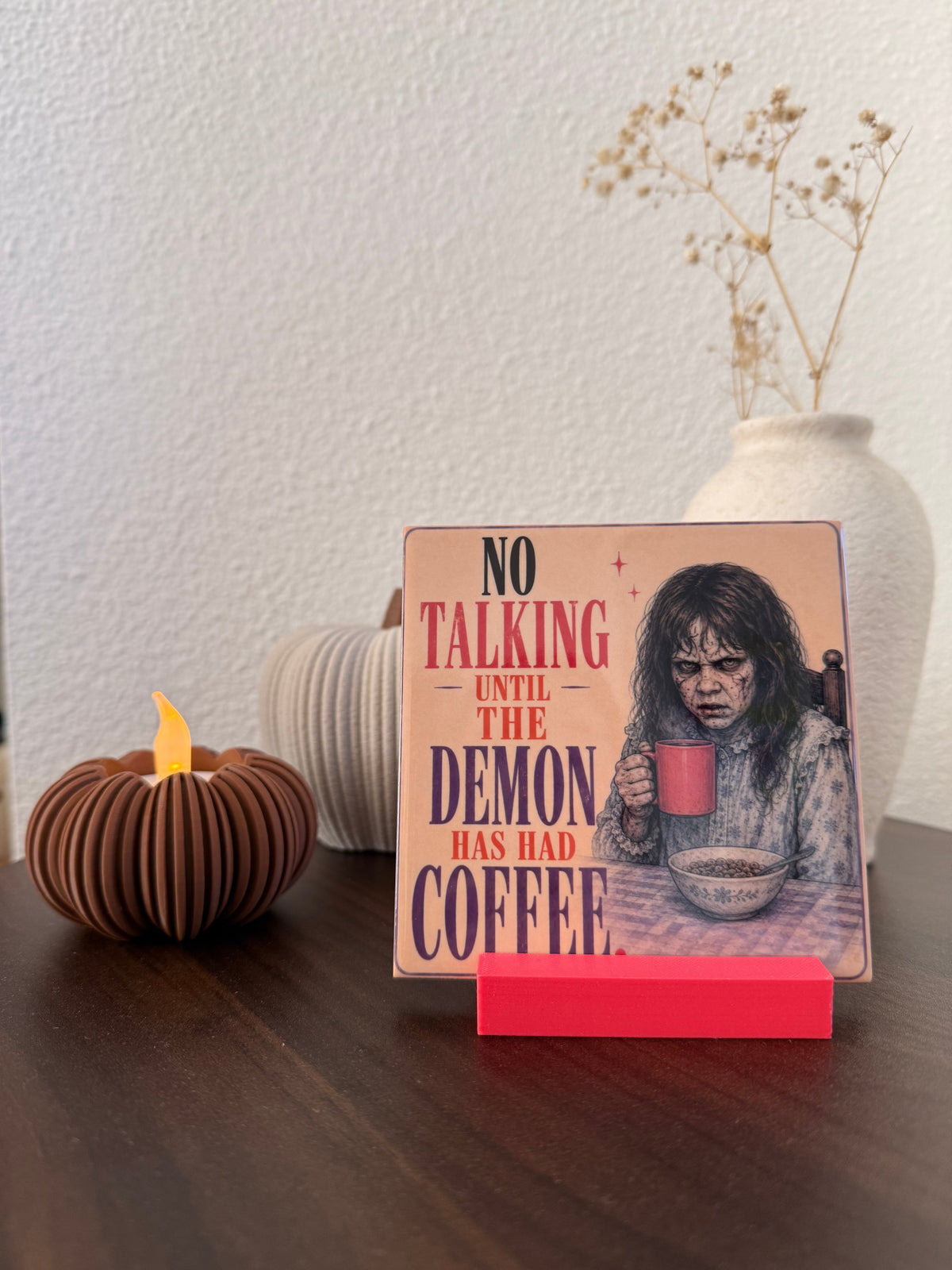 The Exorcist tegel No Talking Until the Demon Has Had Coffee