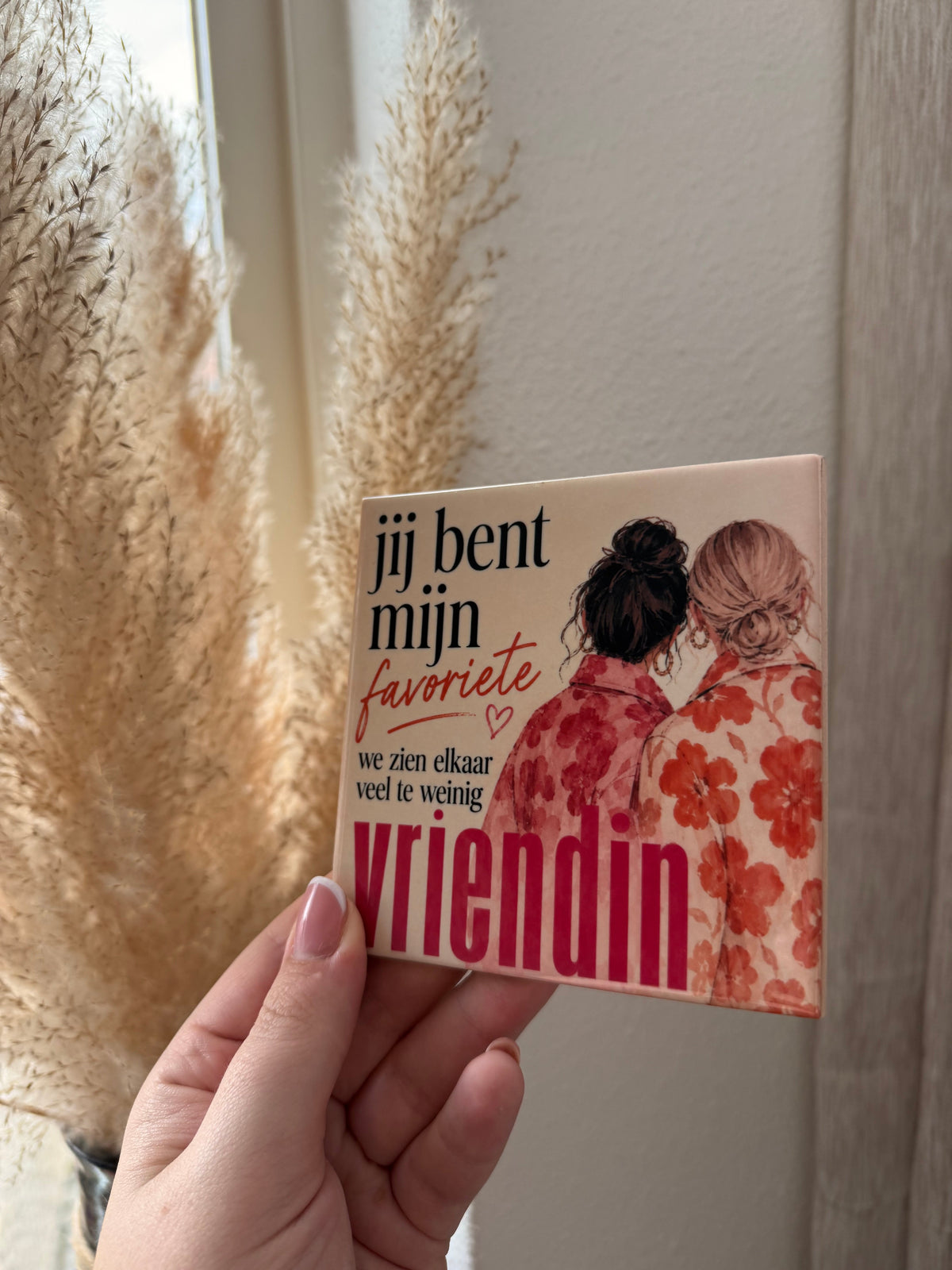 Vriendin tegel – jij bent mijn favoriete vriendin