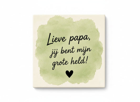 Lieve papa, jij bent mijn grote held!