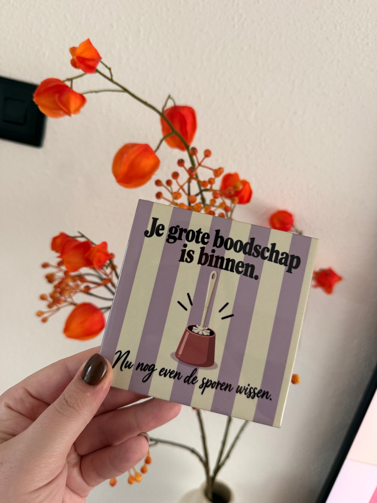 Tegeltje ‘Je grote boodschap is binnen’