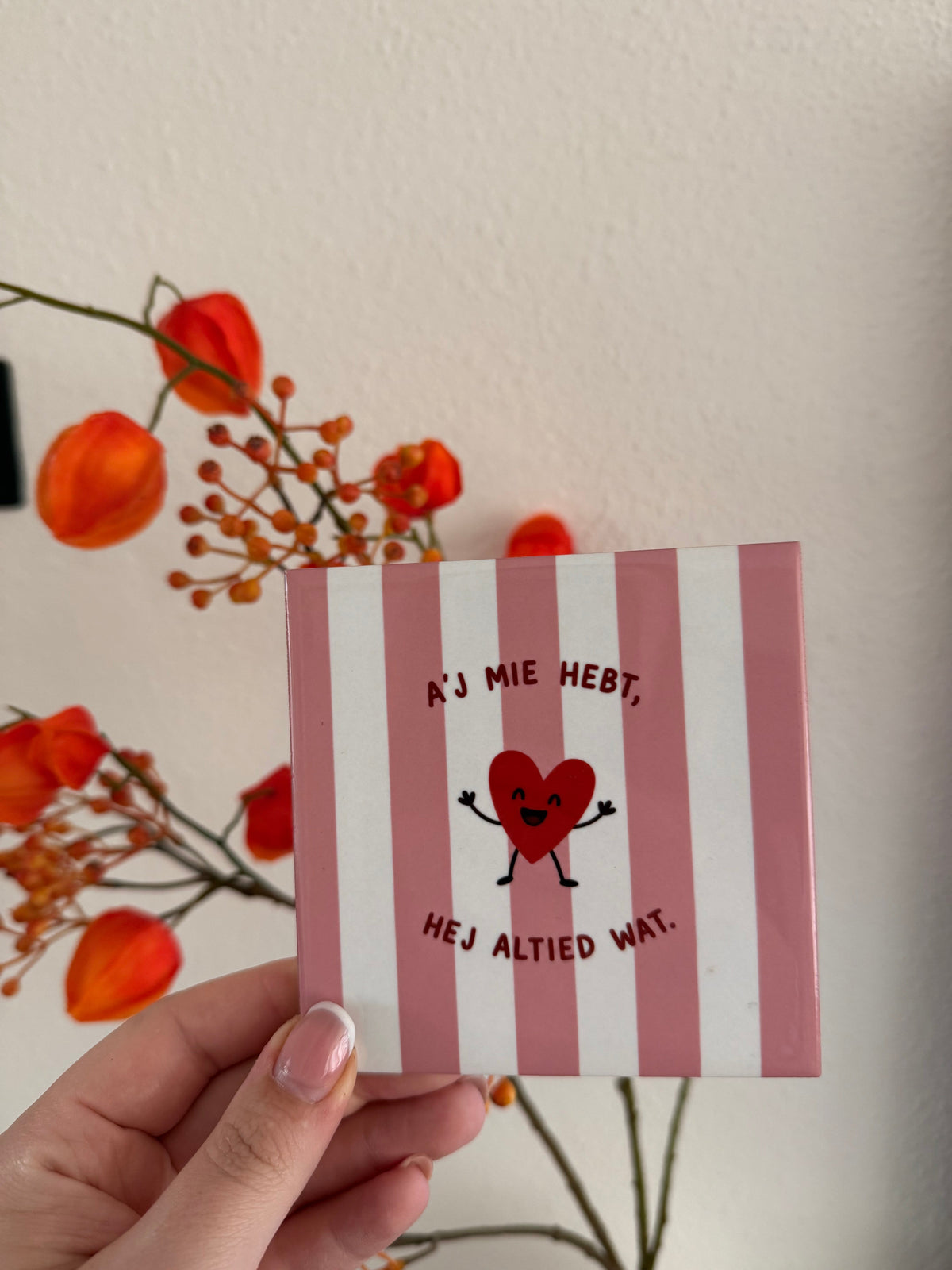 Tegel A'j mie hebt hej altied wat - hoogglans 11x11 cm