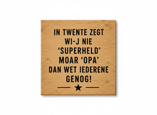 In Twente zegt wi-j nie 'superheld' moar 'opa' – dan wet iederene genog!
