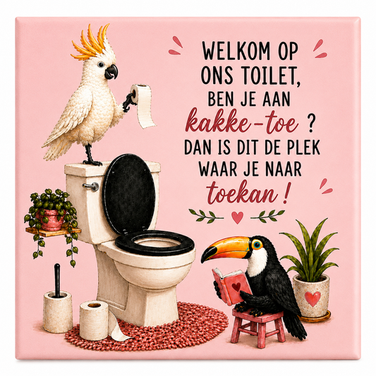 Tegeltje ‘Welkom op Ons Toilet’ – Kakketoe & Toekan