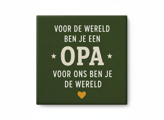 Voor de wereld ben je een opa, voor ons ben je de wereld