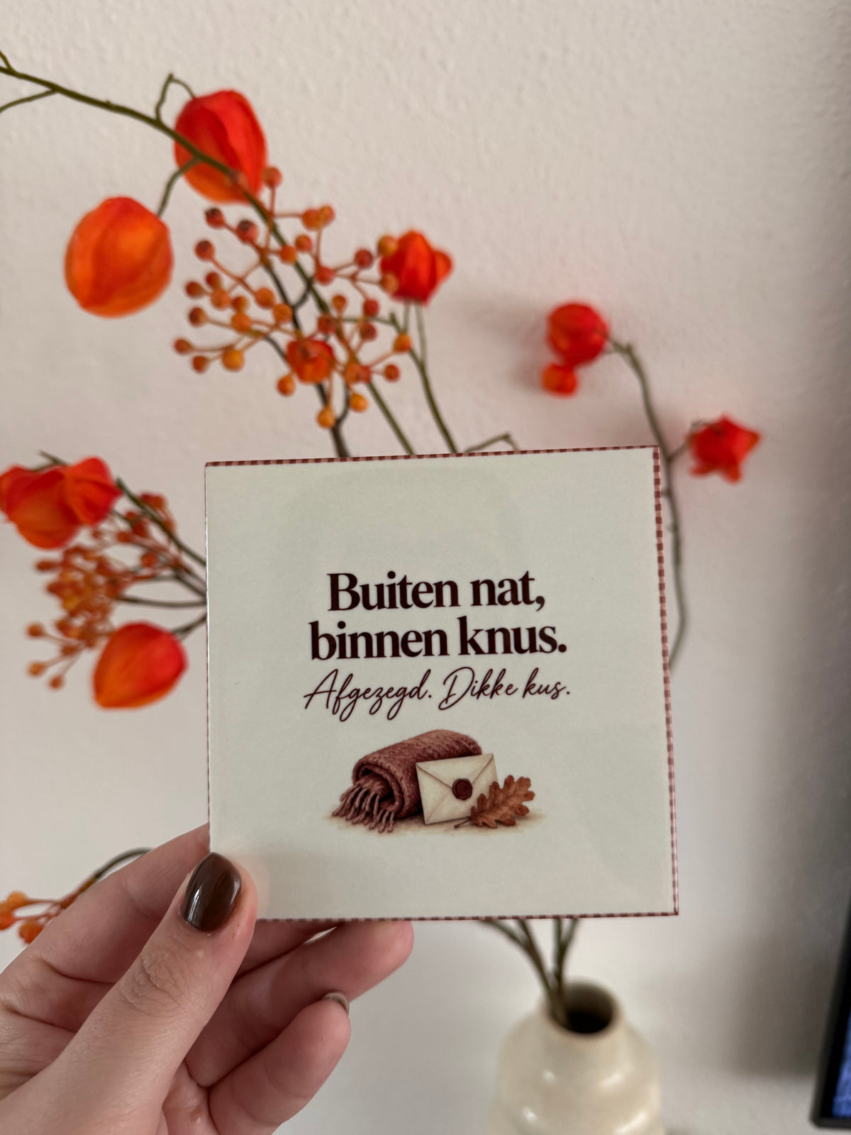Tegeltje ‘Buiten nat, binnen knus’
