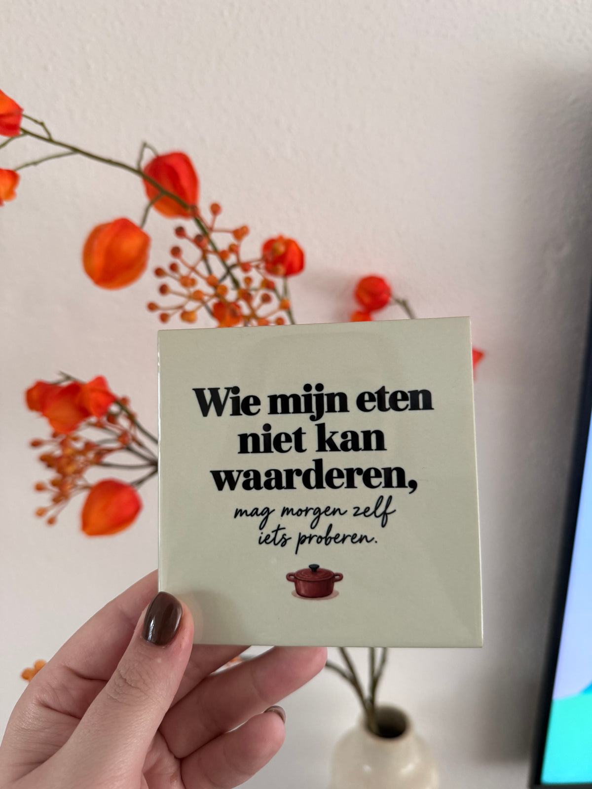 Tegeltje ‘Wie mijn eten niet kan waarderen’