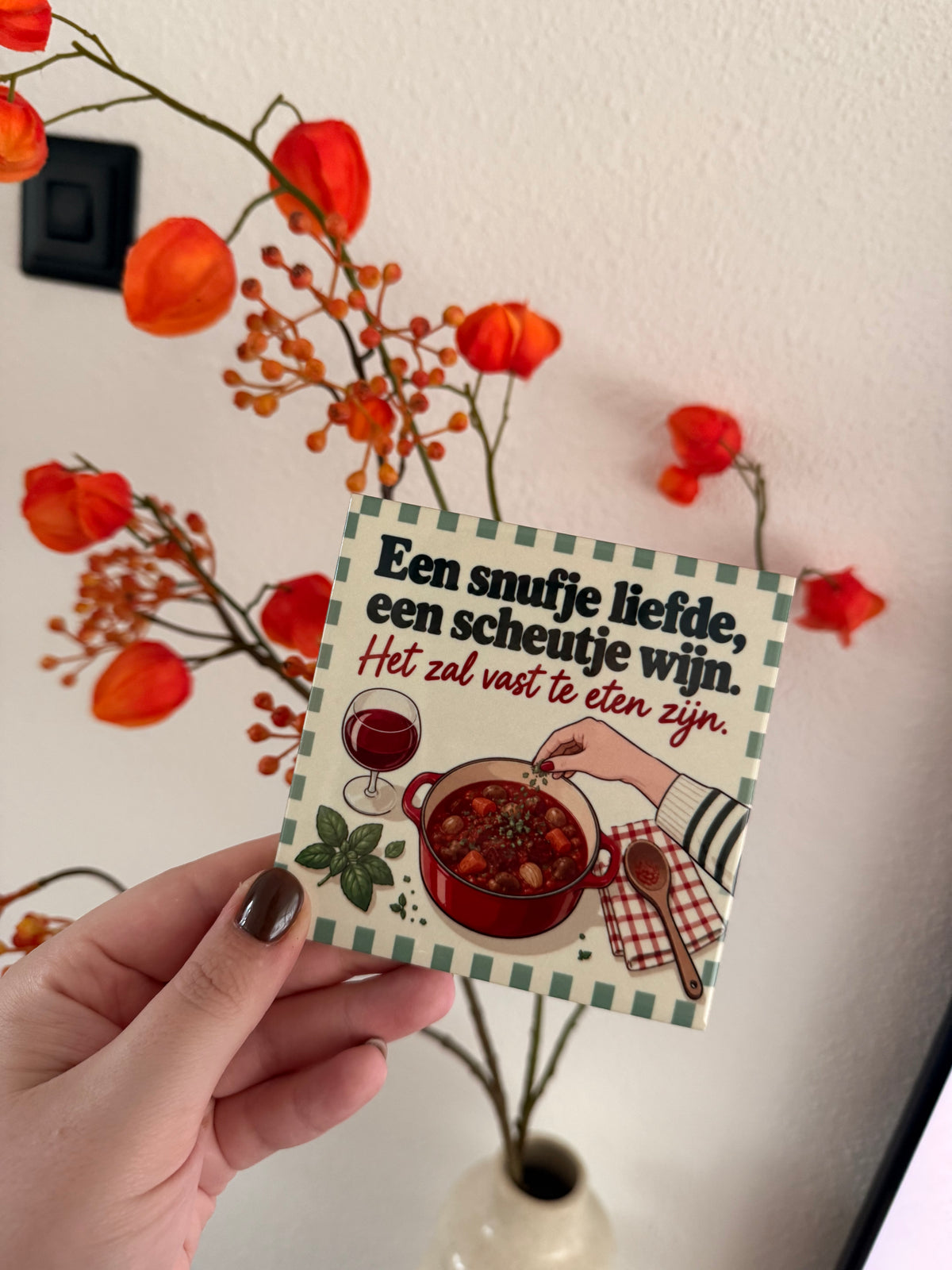 Tegel 'Een snufje liefde, een scheutje wijn'