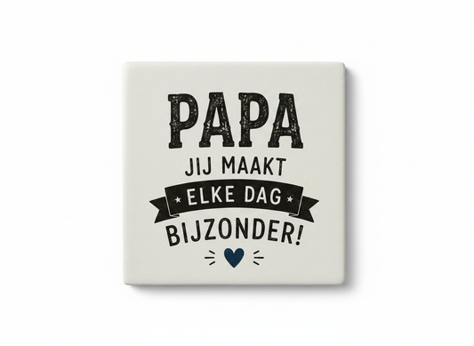 Papa, jij maakt elke dag bijzonder!