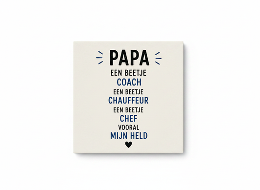 Papa – een beetje coach, chauffeur, chef, vooral mijn held