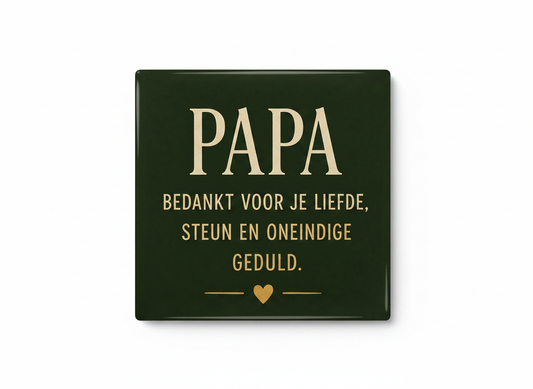 Papa, bedankt voor je liefde, steun en oneindige geduld – groen-goud
