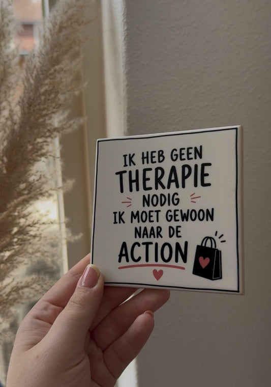 Ik heb geen therapie nodig, ik moet gewoon naar de Action