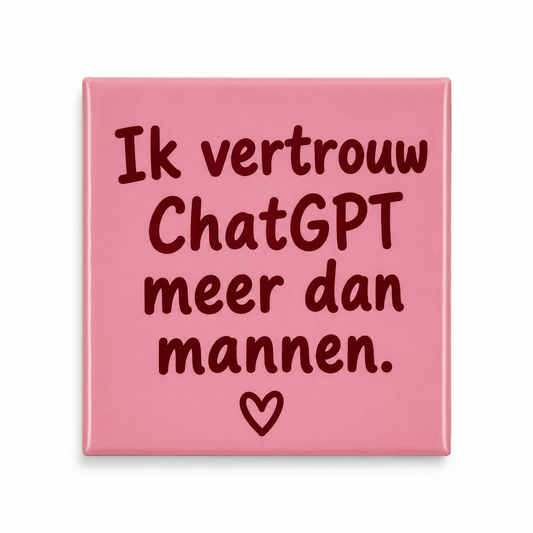 Ik vertrouw ChatGPT meer dan mannen