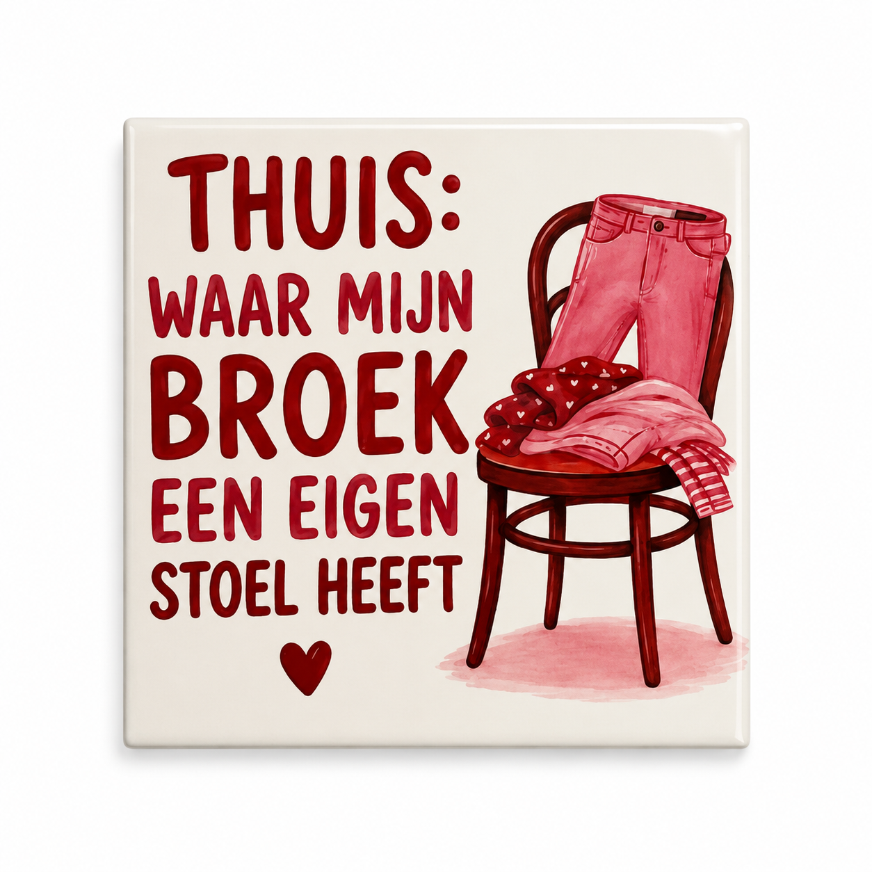 Thuis: waar mijn broek een eigen stoel heeft