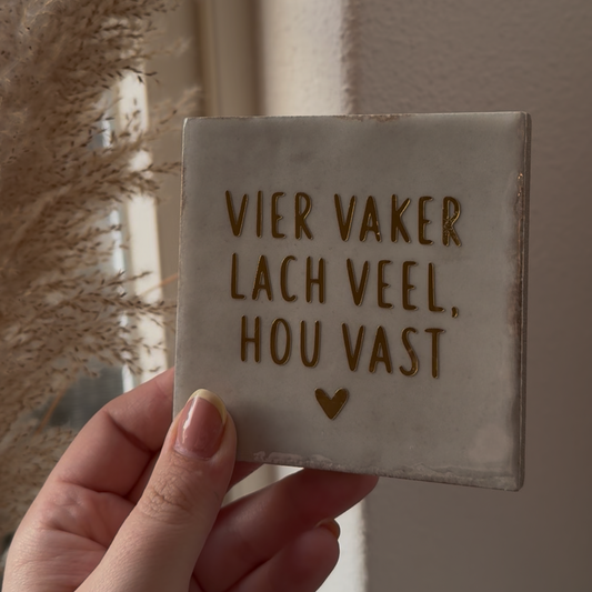 Vier vaker lach veel, hou vast
