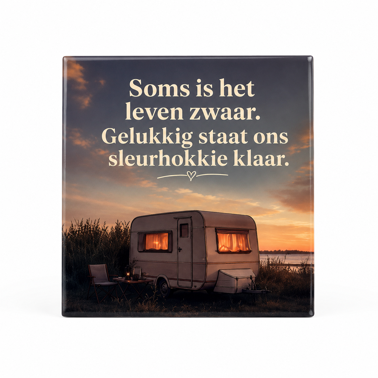 Soms is het leven zwaar. Gelukkig staat ons sleurhokkie klaar.