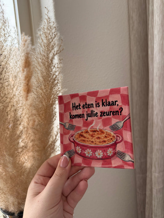 Het eten is klaar, komen jullie zeuren?