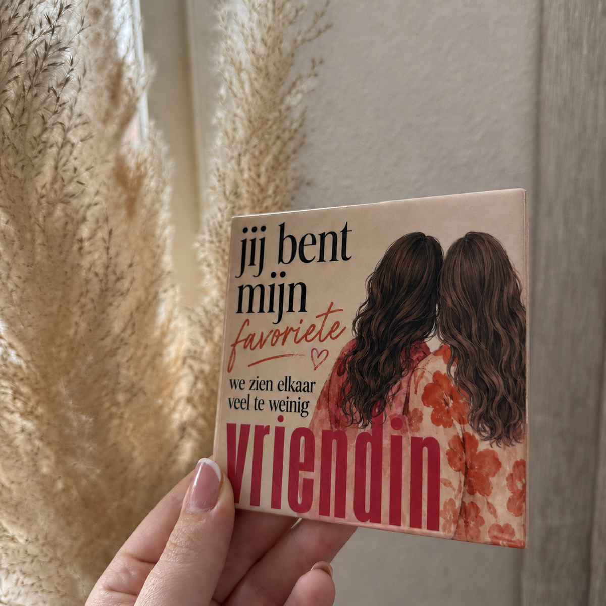 Vriendin tegel – jij bent mijn favoriete vriendin