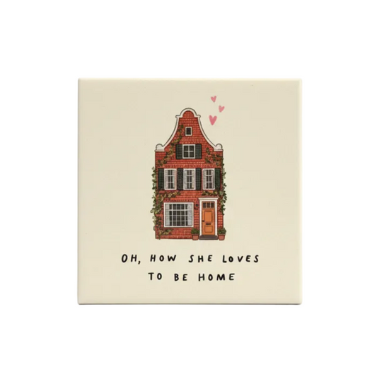 Oh, how she loves to be home