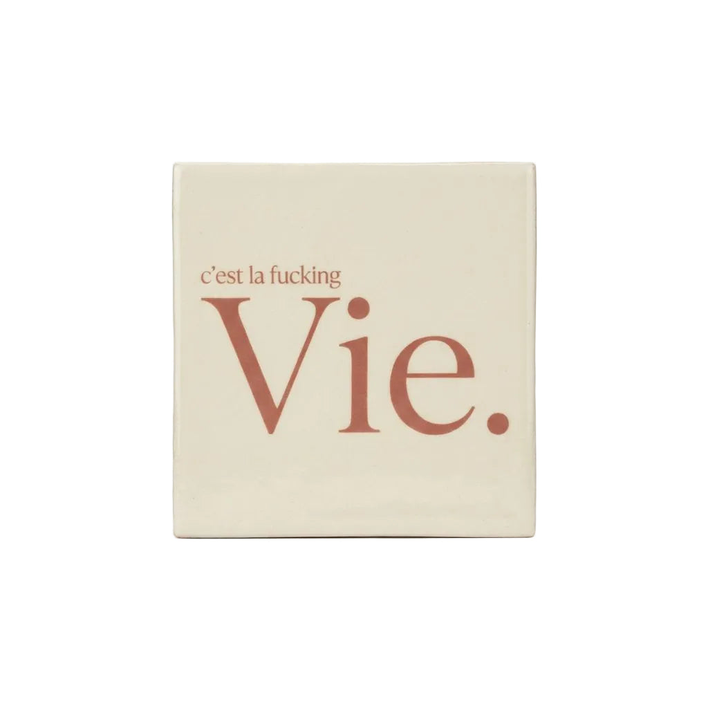 C'est la fucking vie