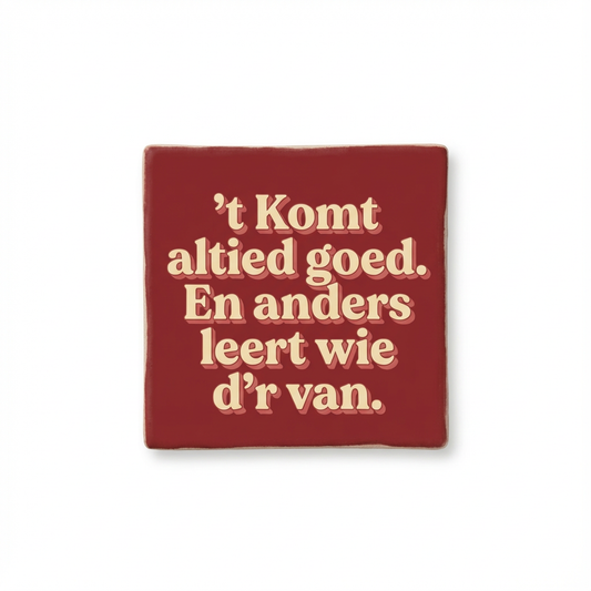 't Komt altied goed
